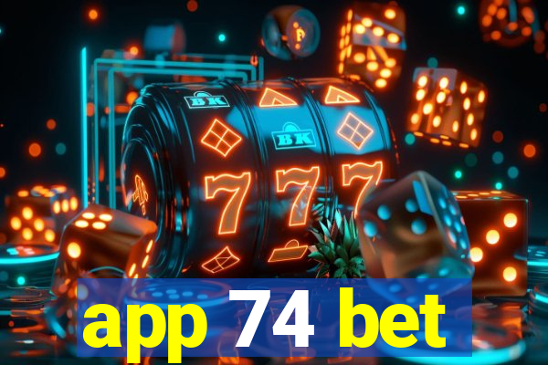 app 74 bet